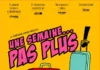 1 semaine pas plus